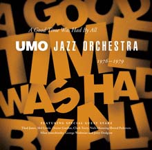 UMO Jazz Orchestra - A Good Time Was Had By All 1976~1979 (Deluxe Edition)