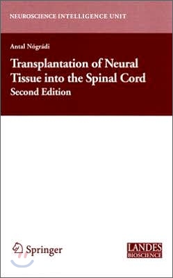 Transplantation of Neural Tissue Into the Spinal Cord