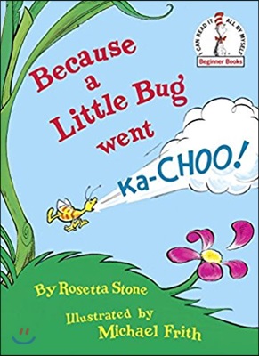 닥터수스 Dr.Seuss Because a Little Bug Went Ka-Choo! (Hardcover)