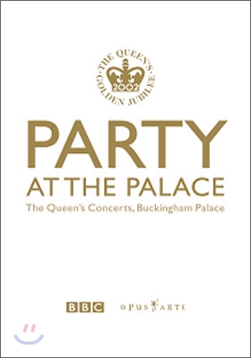 Party At The Palace: 버킹검궁 정원에서의 여왕즉위 50주년 기념 콘서트