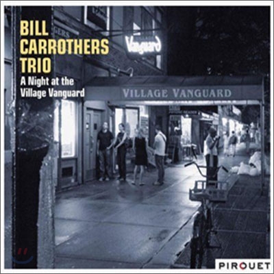 Bill Carrothers Trio - A Night At The Village Vanguard