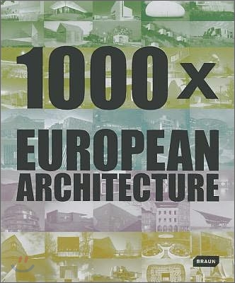 1000 X European Architecture