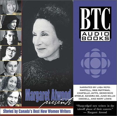 Margaret Atwood Presents: Stories by Canada&#39;s Best New Women Writers