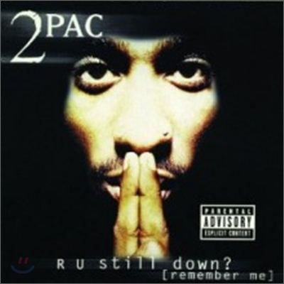 2Pac - R U Still Down? (Remember Me)