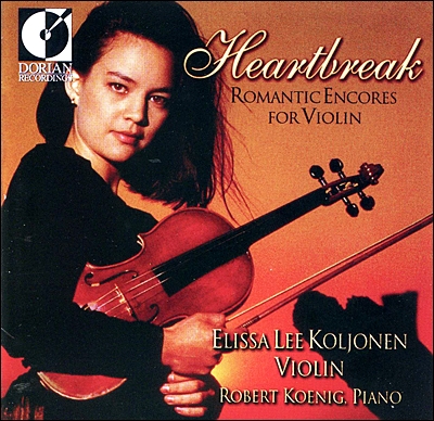 Elissa Lee Koljonen 바이올린 소품집: 하트브레이크 (Heartbreak - Romantic Encores For Violin)