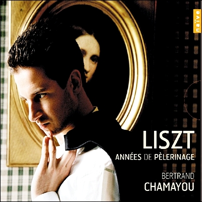 Bertrand Chamayou 리스트 : 순례의 해 전곡집 (Franz Liszt: Annees de pelerinage) 베르트랑 샤마유