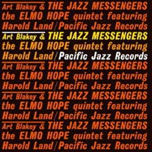 Art Blakey & Elmo Hope - Art Blakey & The Jazz Messengers / The Elmo Hope Quintet 