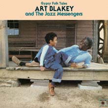 Art Blakey & Jazz Messengers - Gypsy Folk Tales 