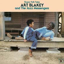 Art Blakey &amp; Jazz Messengers - Gypsy Folk Tales 