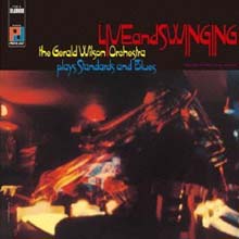 Gerald Wilson - Live And Swinging 