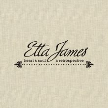 Etta James - Heart &amp; Soul / A Retrospective (Limited Edition)