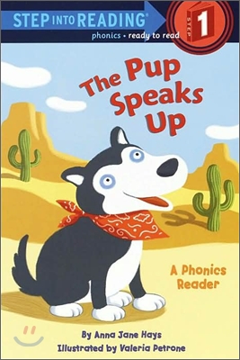 Step Into Reading 1 : The Pup Speaks Up