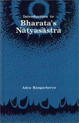 Introduction to Bharata&#39;s Natyasastra