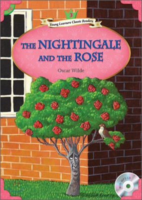 Young Learners Classic Readers Level 3-10 The Nightingale and the Rose (Book & CD)