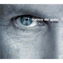 Banco de Gaia - 10 Years (Deluxe Edition)