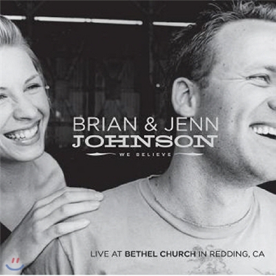 Brian&Jenn Johnson(브라이언 & 젠 존슨) - We Believe