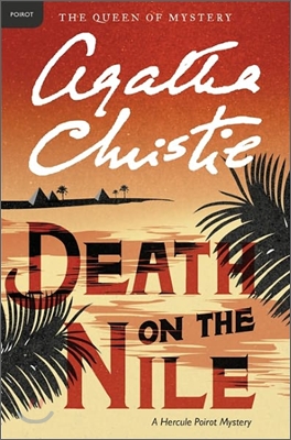 Death on the Nile: A Hercule Poirot Mystery: The Official Authorized Edition