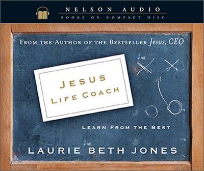Jesus, Life Coach: Learn from the Best