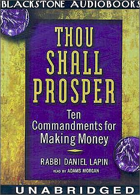 Thou Shall Prosper -Lib: Ten Commandments for Making Money