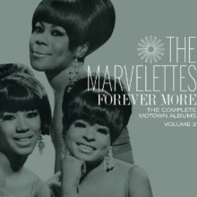 Marvelettes - Forever More: The Complete Motown Albums Vol. 2