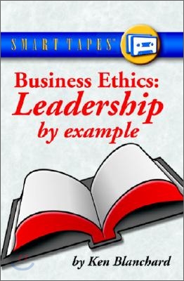 Business Ethics: Leadership by Example