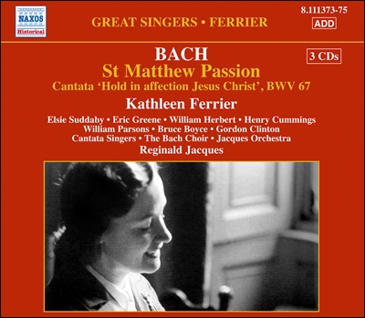 Kathleen Ferrier 바흐: 마태 수난곡, 칸타타 (Bach: St Matthew Passion BWV 244, Halt im Gedachtnis Jesum Christ, BWV 67)