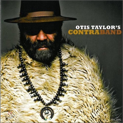 Otis Taylor - Otis Taylor&#39;s Contraband