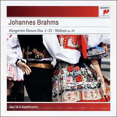 Duo Tal & Groethuysen 브람스: 헝가리 무곡, 왈츠 (Brahms: Hungarian Dances No. 1-21, Waltzes for 4 hands)