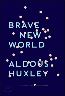 Brave New World: With the Essay &quot;Brave New World Revisited&quot;