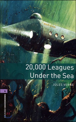 Oxford Bookworms Library 4 : 20,000 Leagues Under the Sea, 3/E