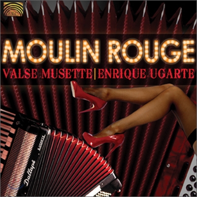 Enrique Ugarte - Moulin Rouge