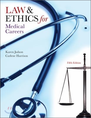 Law &amp; Ethics for Medical Careers, 5/E