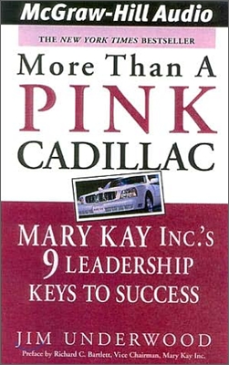More Than a Pink Cadillac: Mary Kay Inc.&#39;s 9 Leadership Keys to Success