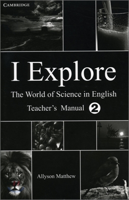 I Explore Level 2 : Teacher&#39;s Manual