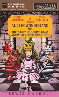 Alice in Wonderland/Through the Looking Glass/What Alice Found There