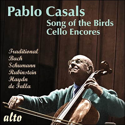 Pablo Casals 파블로 카잘스 첼로 앙코르 [새의 노래 수록] (Song of the Birds / More Cello Encores)