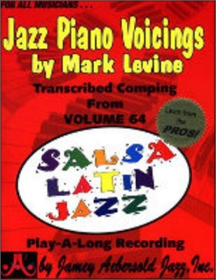 Jazz Piano Voicings: Transcribed Piano Comping from Volume 64 Salsa Latin Jazz, Book &amp; Online Audio