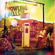 Howling Bells - The Loudest Engine