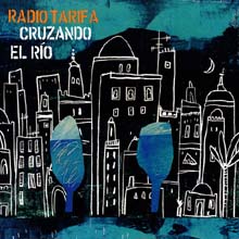 Radio Tarifa - Cruzando El Rio