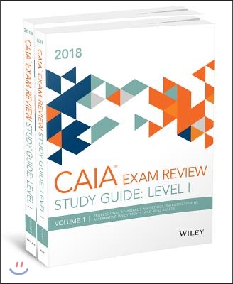 Wiley Study Guide for 2018 Level I Caia Exam: Complete Set
