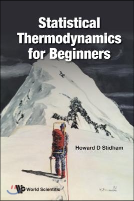 Statistical Thermodynamics for Beginners