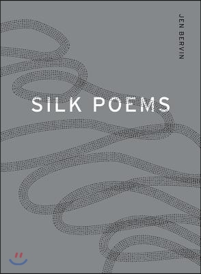 Silk Poems