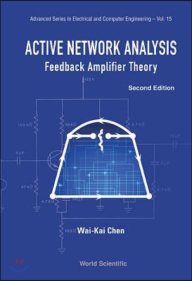 Active Network Analysis: Feedback Amplifier Theory (Second Edition)