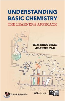 Understanding Basic Chemistry: The Learner&#39;s Approach