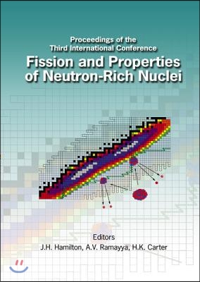 Fission and Properties of Neutron-Rich Nuclei - Proceedings of the Third International Conference