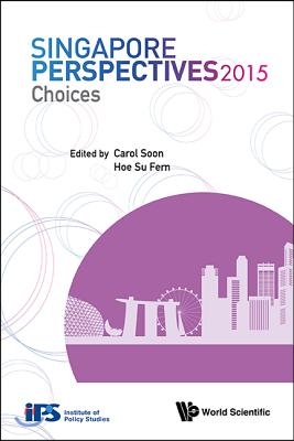 Singapore Perspectives 2015: Choices