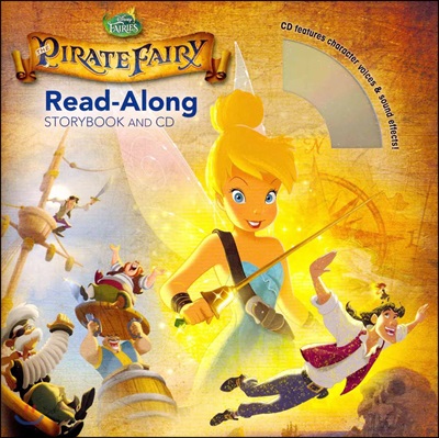 Tinker Bell and the Pirate Fairy Read-Along Storybook and CD (Paperback)