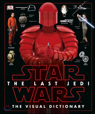 Star Wars the Last Jedi the Visual Dictionary