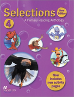 Selections Level 4 : A Primary Reading Anthology : Student Book, New Edition