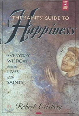 The Saints&#39; Guide To Happiness